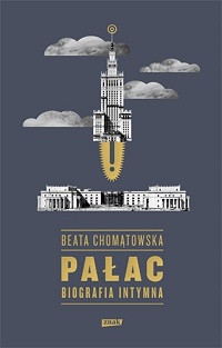Beata Chomątowska ‹Pałac. Biografia intymna›