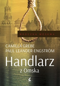 Camilla Grebe, Paul Leander-Engström ‹Handlarz z Omska›