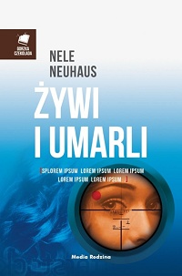 Nele Neuhaus ‹Żywi i umarli›