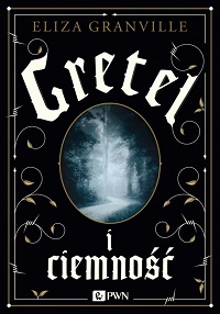 Eliza Granville ‹Gretel i ciemność›