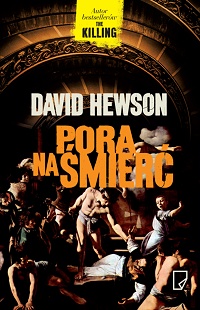 David Hewson ‹Pora na śmierć›