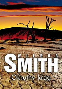 Wilbur Smith ‹Okrutny krąg›
