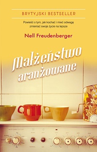 Nell Freudenberger ‹Małżeństwo aranżowane›