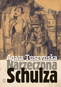 Agata Tuszyńska ‹Narzeczona Schulza›
