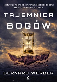Bernard Werber &lsaquo;Tajemnica bogów&rsaquo;