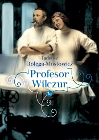 Tadeusz Dołęga-Mostowicz ‹Profesor Wilczur›