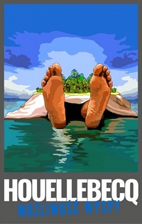 Michel Houellebecq ‹Możliwość wyspy›