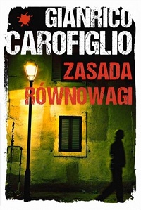 Gianrico Carofiglio ‹Zasada równowagi›