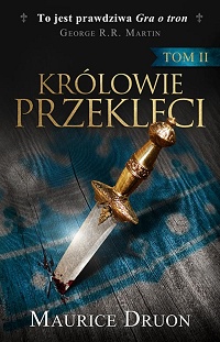 Maurice Druon &lsaquo;Królowie przeklęci. Tom II&rsaquo;