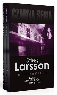 Stieg Larsson ‹Zamek z piasku, który runął›