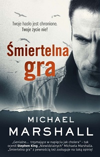 Michael Marshall ‹Śmiertelna gra›