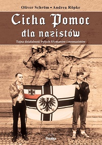 Oliver Schröm, Andrea Röpke ‹Cicha Pomoc dla nazistów›