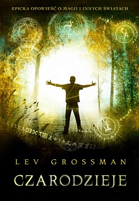Lev Grossman ‹Czarodzieje›