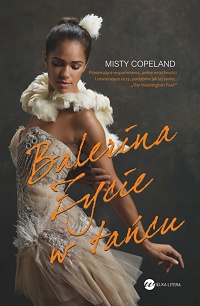Misty Copeland ‹Balerina. Życie w tańcu›