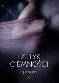 C.J. Roberts ‹Dotyk ciemności›