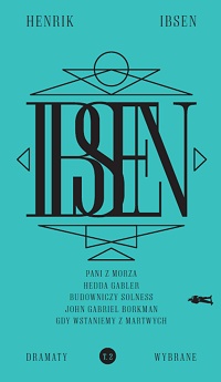 Henrik Ibsen &lsaquo;Dramaty wybrane. Tom 2&rsaquo;
