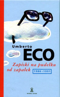 Umberto Eco ‹Zapiski na pudełku od zapałek 1986-1991›