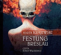 Marek Krajewski ‹Festung Breslau›
