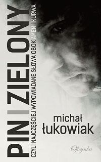 Michał Łukowiak ‹PIN i zielony›