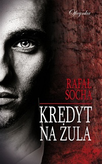 Rafał Socha ‹Kredyt na żula›