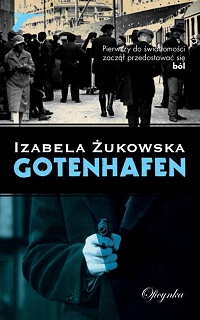 Izabela Żukowska &lsaquo;Gotenhafen&rsaquo;