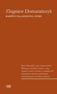 Zbigniew Domarańczyk &lsaquo;Kampucza, godzina zero&rsaquo;