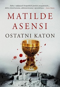 Matilde Asensi &lsaquo;Ostatni katon&rsaquo;