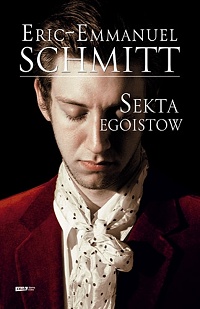 Eric-Emmanuel Schmitt ‹Sekta egoistów›