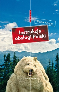 Radek Knapp ‹Instrukcja obsługi Polski›