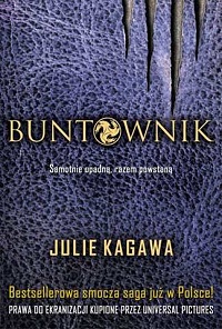 Julie Kagawa &lsaquo;Buntownik&rsaquo;