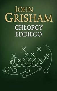 John Grisham ‹Chłopcy Eddiego›