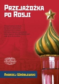 Andrzej Wróblewski ‹Przejażdżka po Rosji›