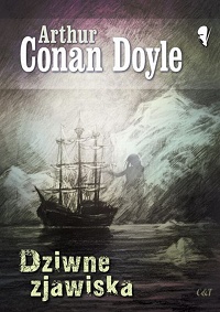Arthur Conan Doyle ‹Dziwne zjawiska›