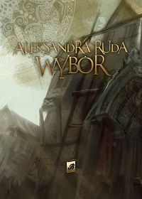 Aleksandra Ruda ‹Wybór›