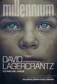 David Lagercrantz ‹Co nas nie zabije›