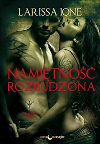 Larissa Ione &lsaquo;Namiętność rozbudzona&rsaquo;