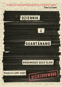 Mohamedou Ould Slahi &lsaquo;Dziennik z Guantánamo&rsaquo;