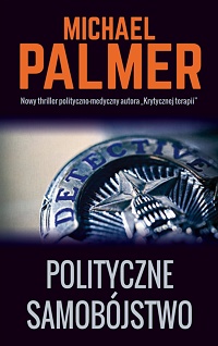 Michael Palmer ‹Polityczne samobójstwo›