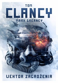 Tom Clancy, Mark Greaney ‹Wektor zagrożenia›