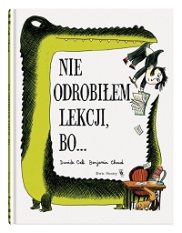 Davide Cali ‹Nie odrobiłem lekcji, bo…›