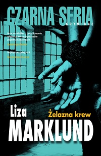 Liza Marklund ‹Żelazna krew›