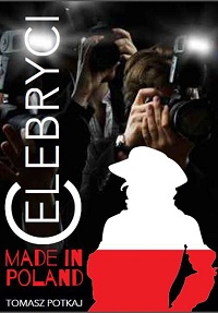 Tomasz Potkaj ‹Celebryci made in Poland›