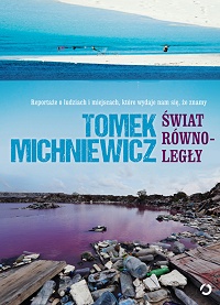 Tomek Michniewicz ‹Świat równoległy›