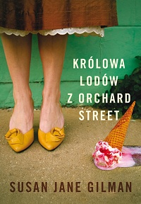 Susan Jane Gilman &lsaquo;Królowa lodów z Orchard Street&rsaquo;