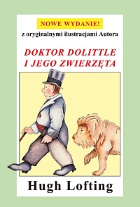Hugh Lofting ‹Doktor Dolittle i jego zwierzęta›