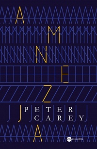 Peter Carey &lsaquo;Amnezja&rsaquo;