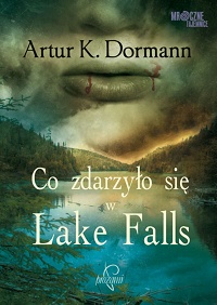 Artur K. Dormann ‹Co zdarzyło się w Lake Falls›