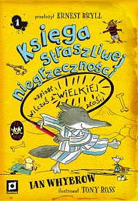 Ian Whybrow &lsaquo;Księga straszliwej niegrzeczności&rsaquo;