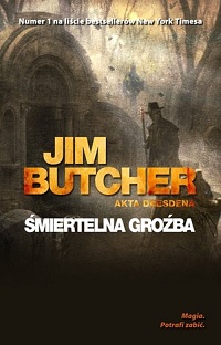 Jim Butcher ‹Śmiertelna groźba›