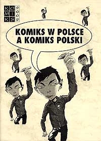  &lsaquo;Komiks w Polsce, a komiks polski&rsaquo;